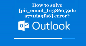How to solve [pii_email_b1386059dca771da9fa6] error?
