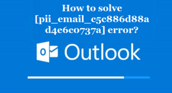How to solve [pii_email_c5c886d88ad4e6c0737a] error?