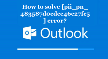 How to solve [pii_pn_483587d0cdce46c27fc5] error?