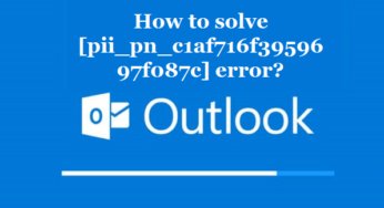 How to solve [pii_pn_c1af716f3959697f087c] error?