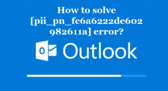 How to solve [pii_pn_fc6a6222de602982611a] error?