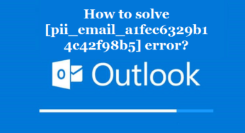 How to solve [pii_email_a1fec6329b14c42f98b5] error?