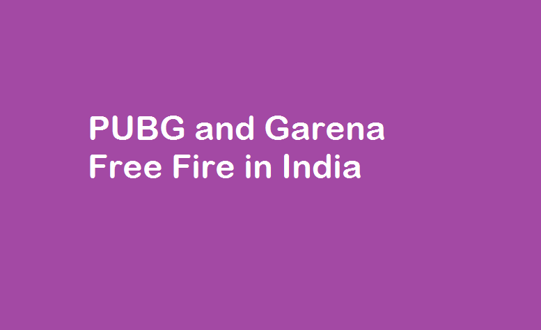 PUBG and Garena Free Fire in India