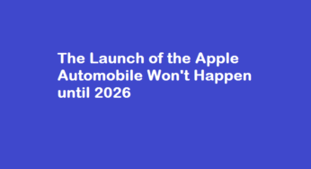 The Launch of the Apple Automobile Won’t Happen until 2026